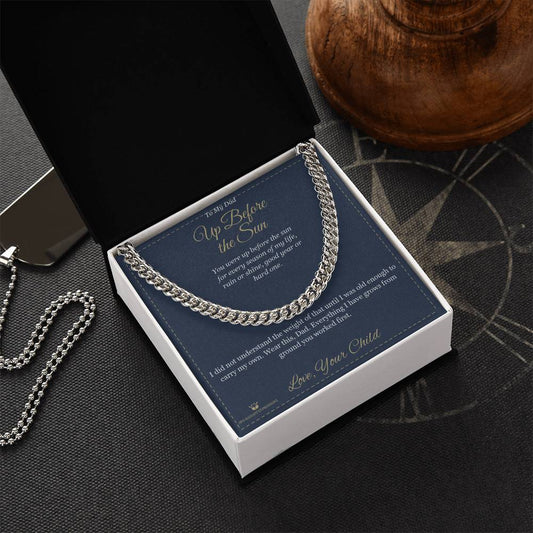 Up Before the Sun - Cuban Link Chain for Dad