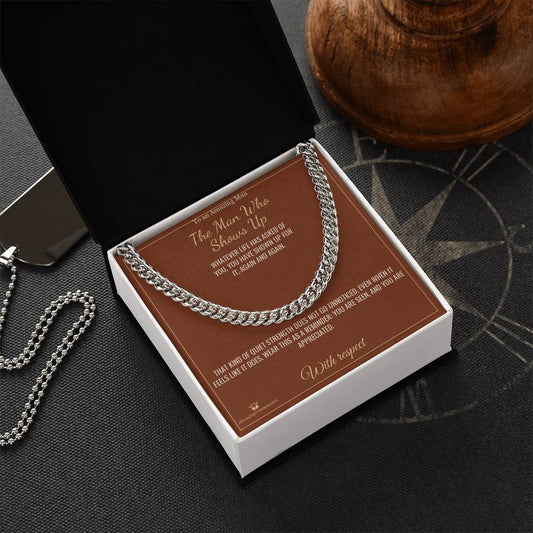 The Man Who Shows Up - Cuban Link Chain for Him