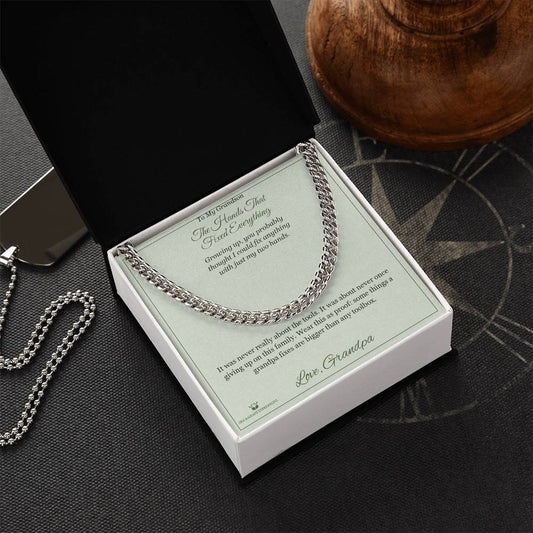 The Hands That Fixed Everything - Cuban Link Chain for Grandson