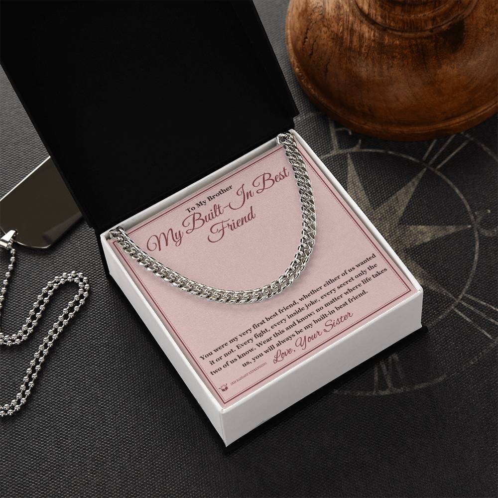 My Built-In Best Friend - Cuban Link Chain for Brother - personalized keepsake gift from SKH Radiant Expressions