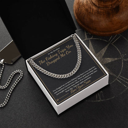 Meaningful gift for brother - The Fishing Trips You Dragged Me On