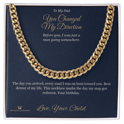 Meaningful gift for dad - You Changed My Direction