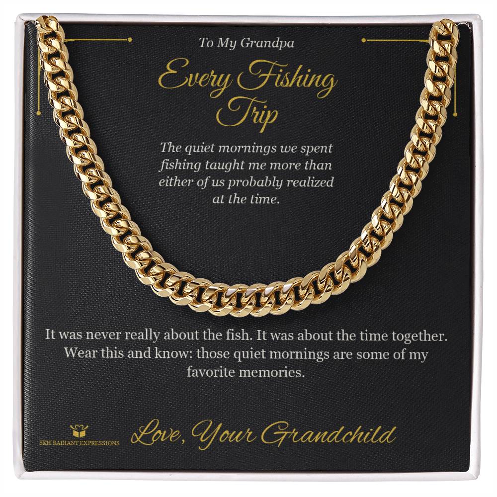 Every Fishing Trip - Cuban Link Chain for Grandfather