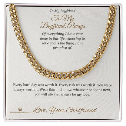 Meaningful gift for brother - To My Boyfriend, Always