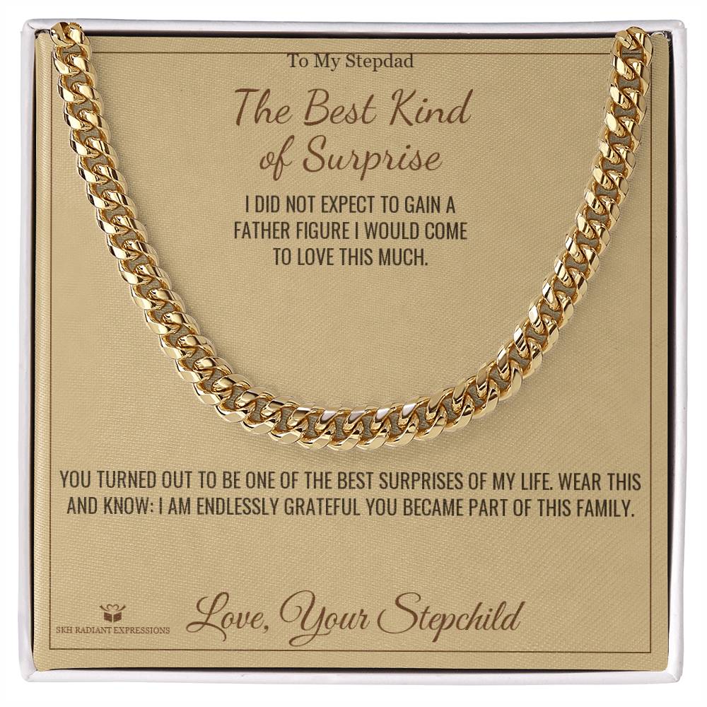The Best Kind of Surprise - Cuban Link Chain for Stepdad