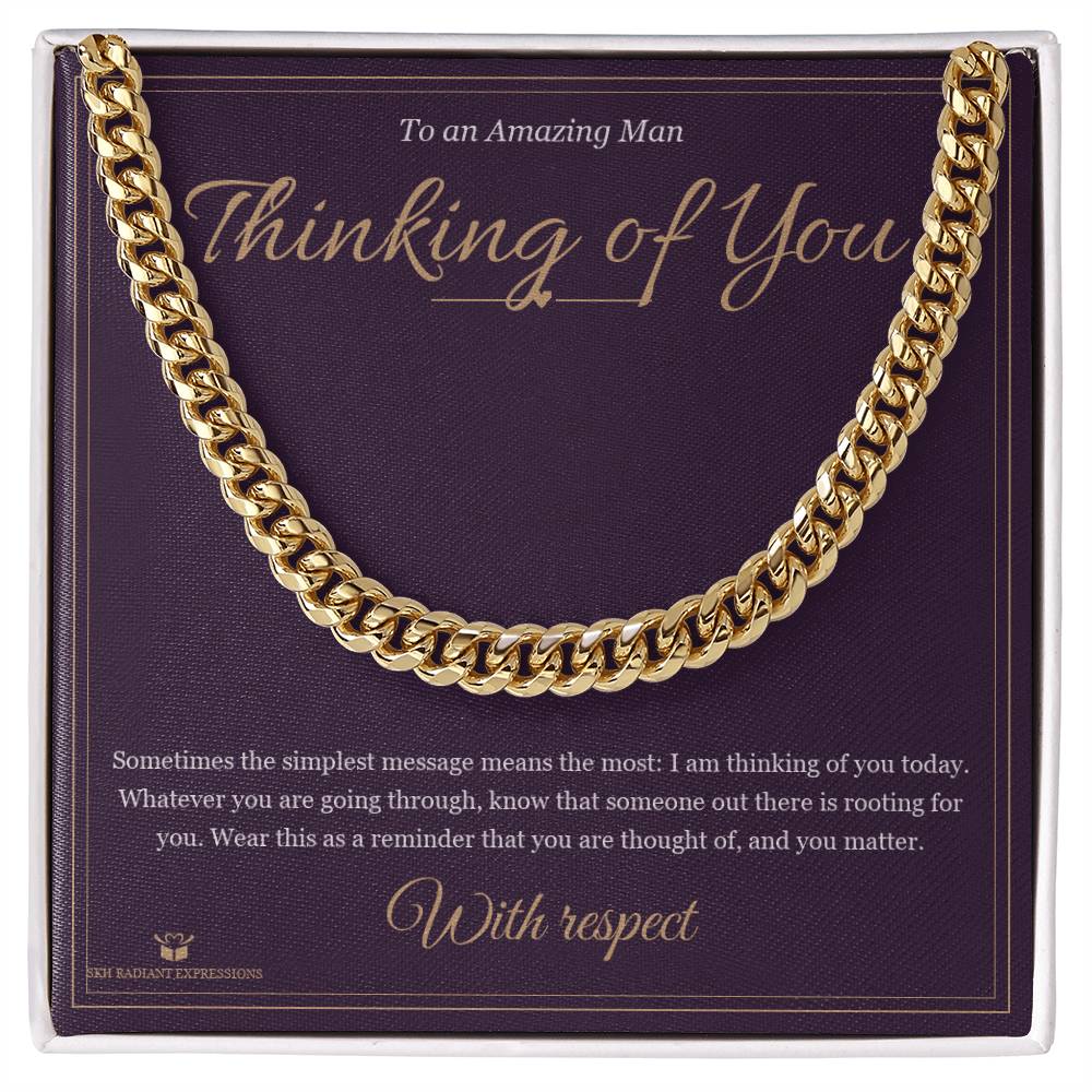 Thinking of You - Cuban Link Chain for Him - personalized keepsake gift from SKH Radiant Expressions