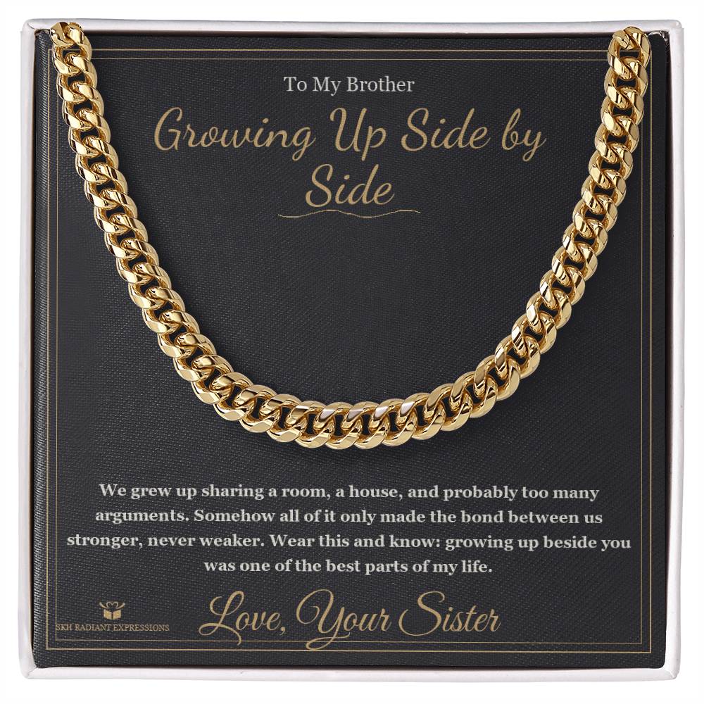 Growing Up Side by Side - Cuban Link Chain for Brother - personalized keepsake gift from SKH Radiant Expressions