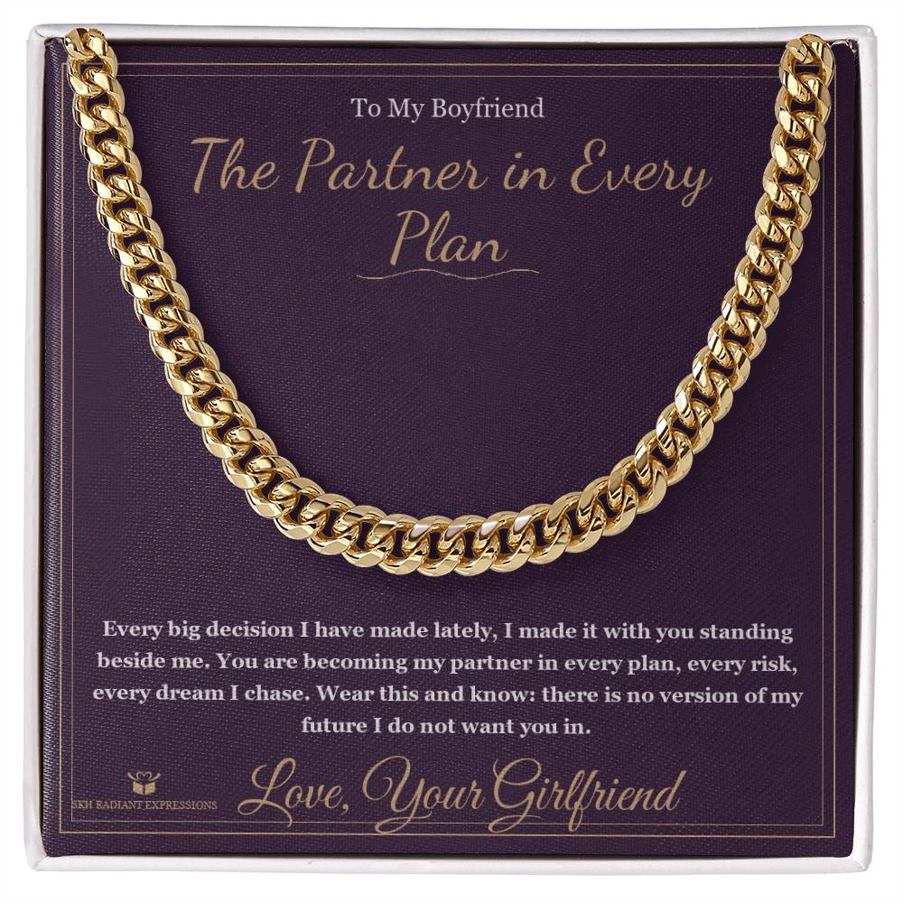 The Partner in Every Plan - Cuban Link Chain for Boyfriend - personalized keepsake gift from SKH Radiant Expressions