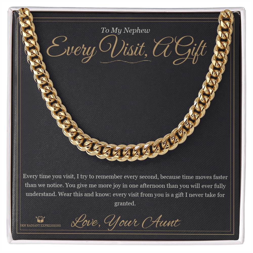 Every Visit, A Gift - Cuban Link Chain for Nephew - personalized keepsake gift from SKH Radiant Expressions