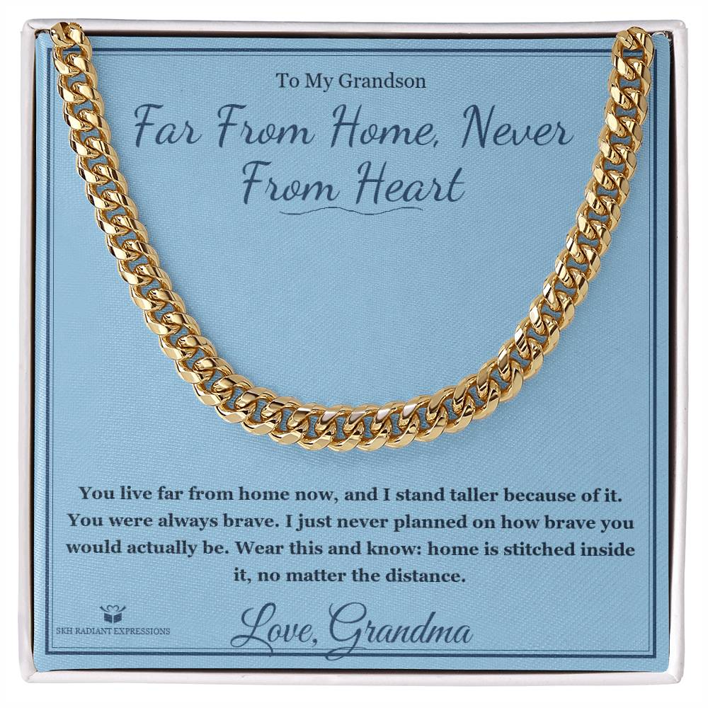 Far From Home, Never From Heart - Cuban Link Chain for Grandson - personalized keepsake gift from SKH Radiant Expressions