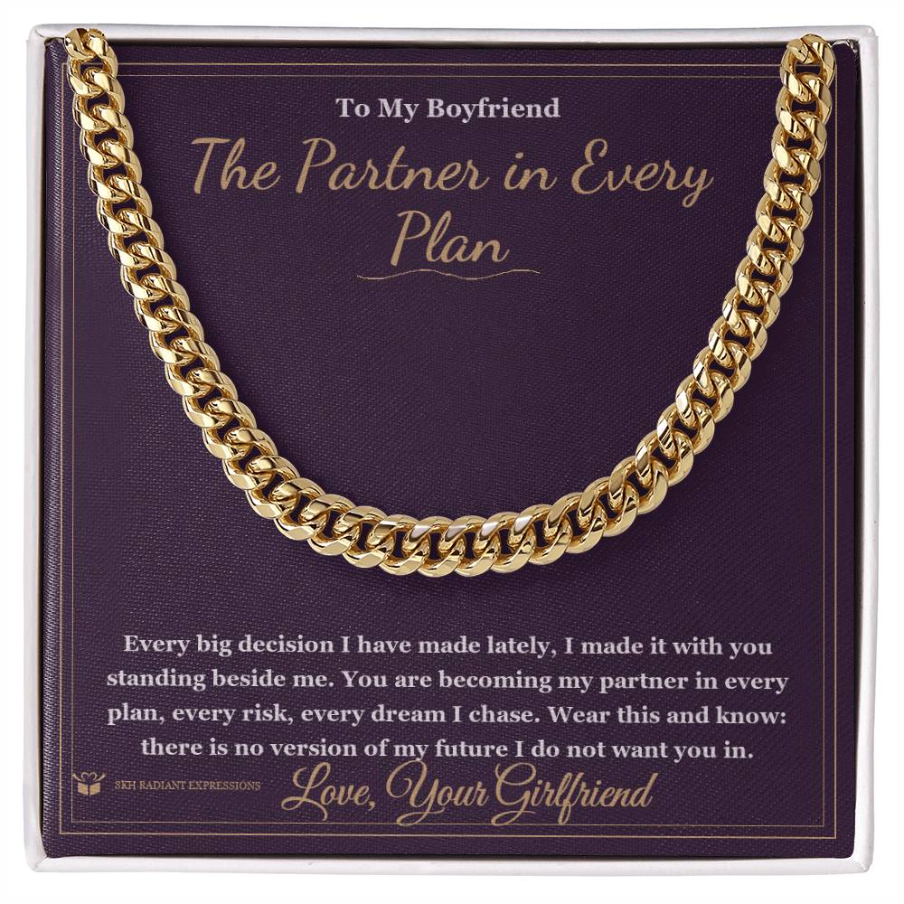 The Partner in Every Plan - Cuban Link Chain for Boyfriend - personalized keepsake gift from SKH Radiant Expressions