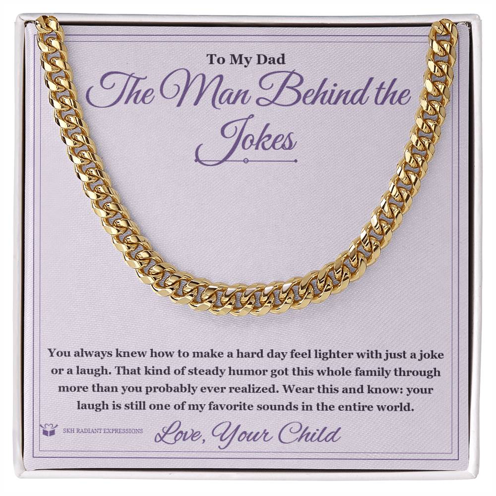 The Man Behind the Jokes - Cuban Link Chain for Stepdad - personalized keepsake gift from SKH Radiant Expressions