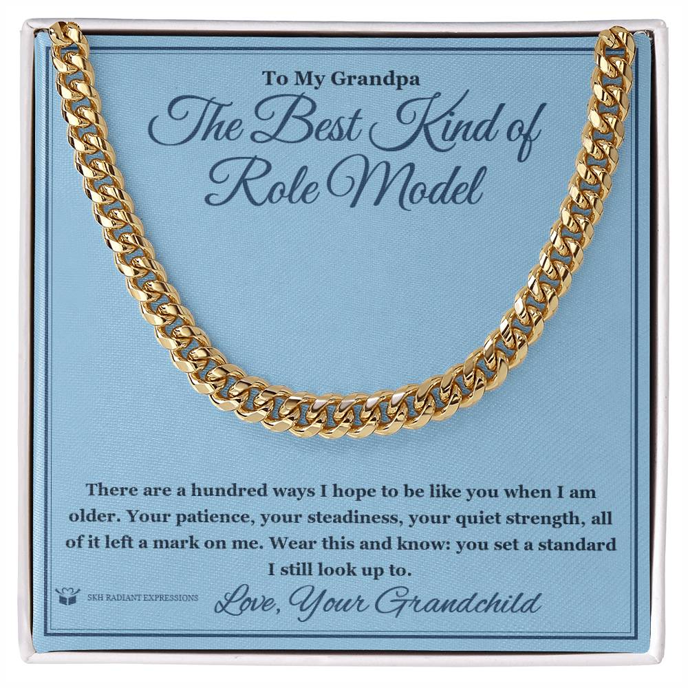 The Best Kind of Role Model - Cuban Link Chain for Grandfather - personalized keepsake gift from SKH Radiant Expressions