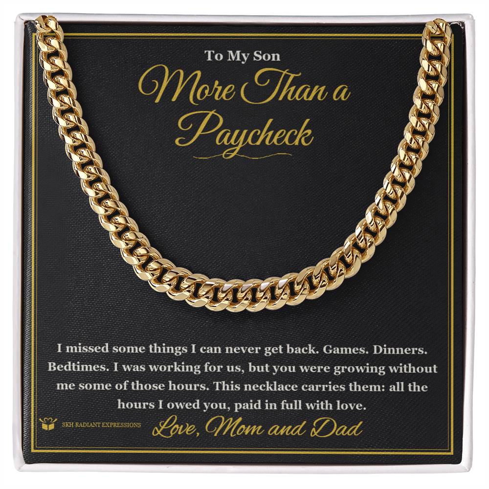 More Than a Paycheck - Cuban Link Chain for Son - personalized keepsake gift from SKH Radiant Expressions
