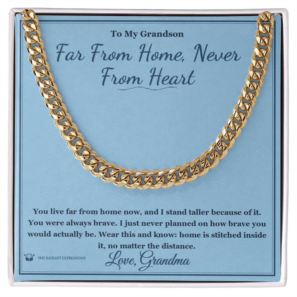 Far From Home, Never From Heart - Cuban Link Chain for Grandson - personalized keepsake gift from SKH Radiant Expressions