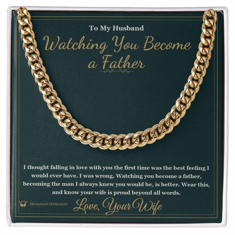 Watching You Become a Father - Cuban Link Chain for Husband - personalized keepsake gift from SKH Radiant Expressions
