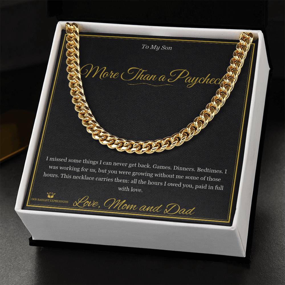 More Than a Paycheck - Cuban Link Chain for Son - personalized keepsake gift from SKH Radiant Expressions