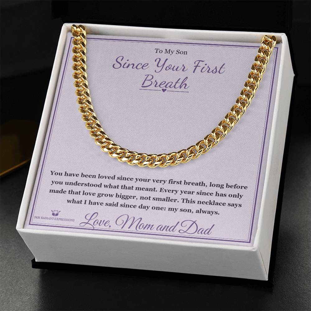 Since Your First Breath - Cuban Link Chain for Son - personalized keepsake gift from SKH Radiant Expressions
