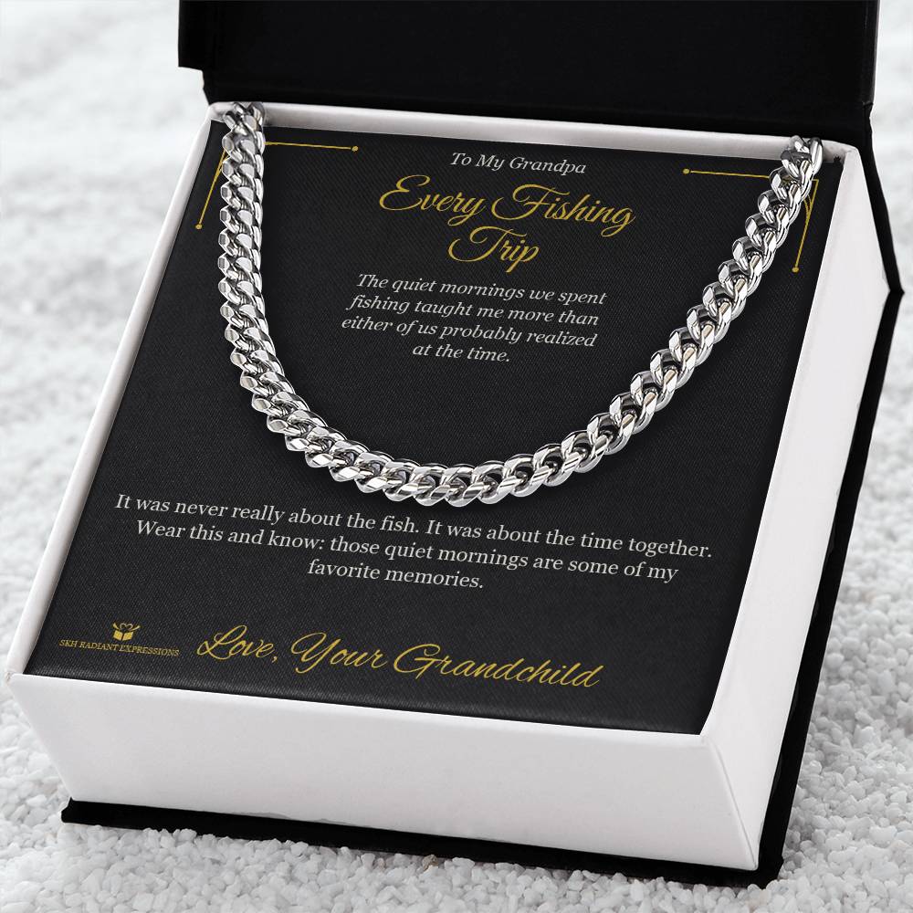 Every Fishing Trip - Cuban Link Chain for Grandfather