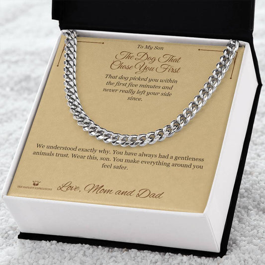 The Dog That Chose You First - Cuban Link Chain for Son