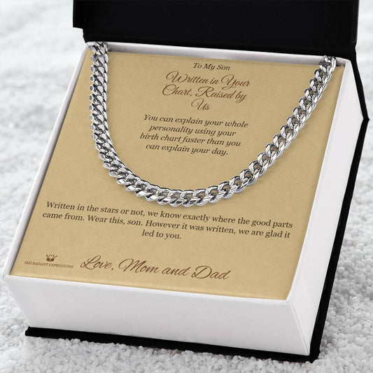 Written in Your Chart, Raised by Us - Cuban Link Chain for Son