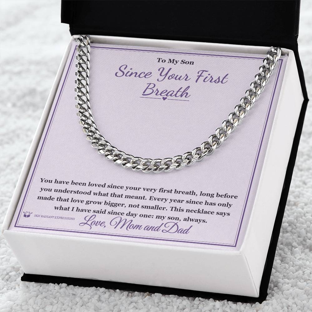 Since Your First Breath - Cuban Link Chain for Son - personalized keepsake gift from SKH Radiant Expressions