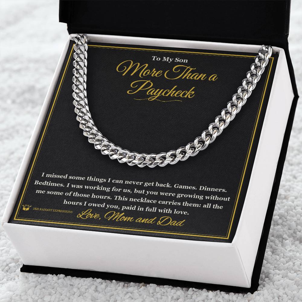 More Than a Paycheck - Cuban Link Chain for Son - personalized keepsake gift from SKH Radiant Expressions