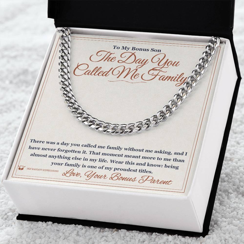 The Day You Called Me Family - Cuban Link Chain for Stepson - personalized keepsake gift from SKH Radiant Expressions