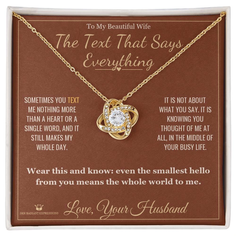 The Text That Says Everything - Love Knot Necklace for Wife