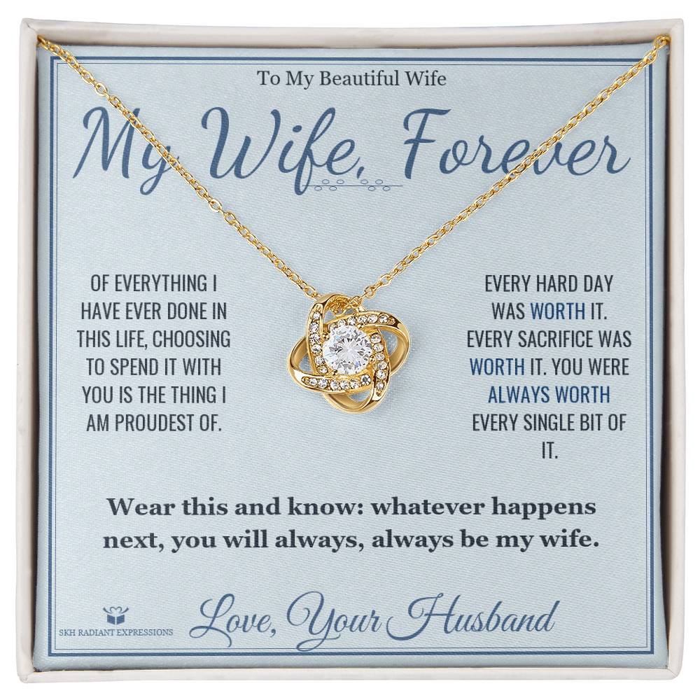 My Wife, Forever - Love Knot Necklace for Wife