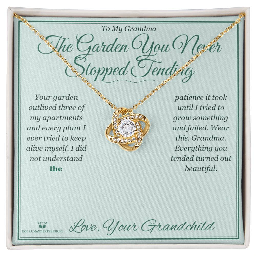 The Garden You Never Stopped Tending - Love Knot Necklace for Grandmother