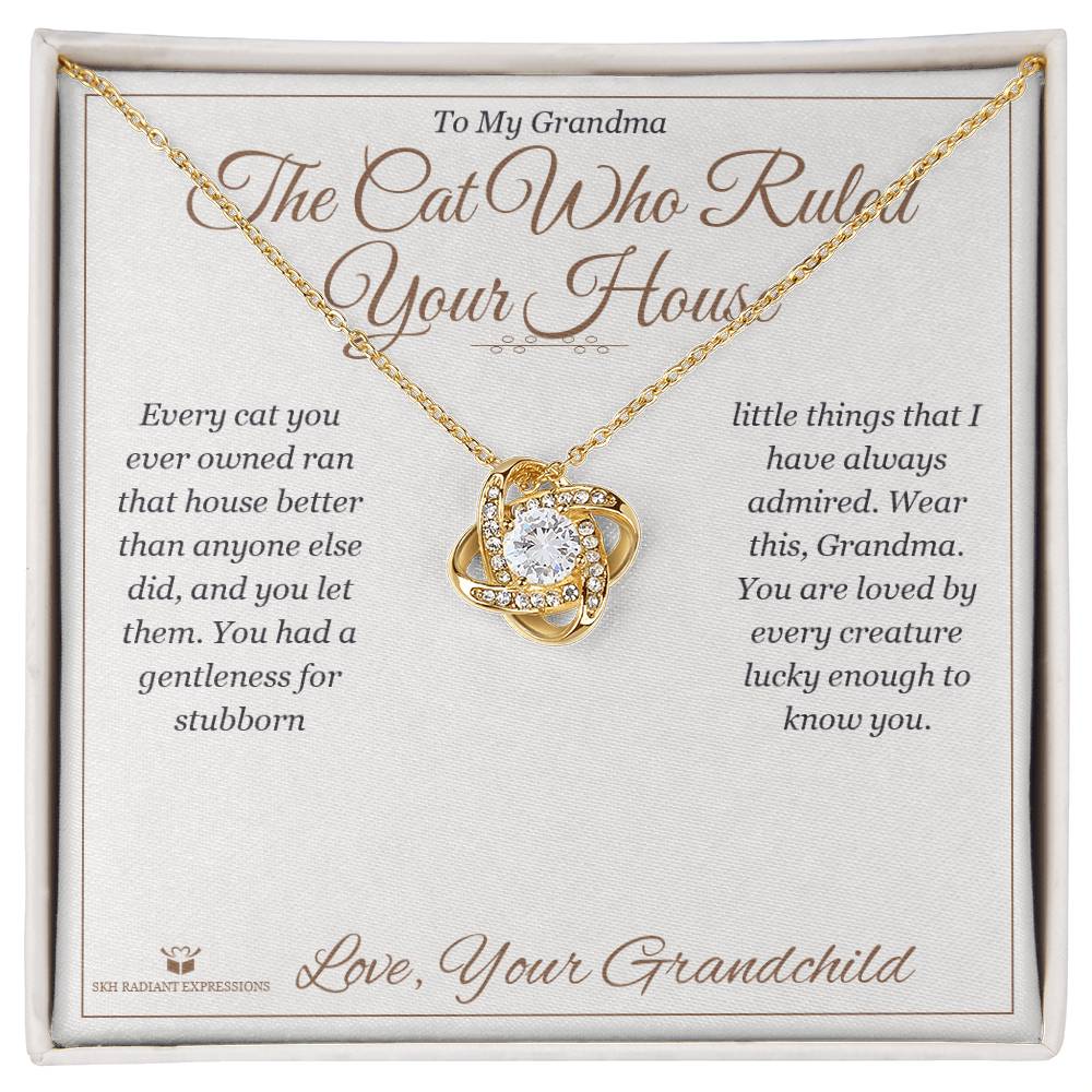 The Cat Who Ruled Your House - Love Knot Necklace for Grandmother