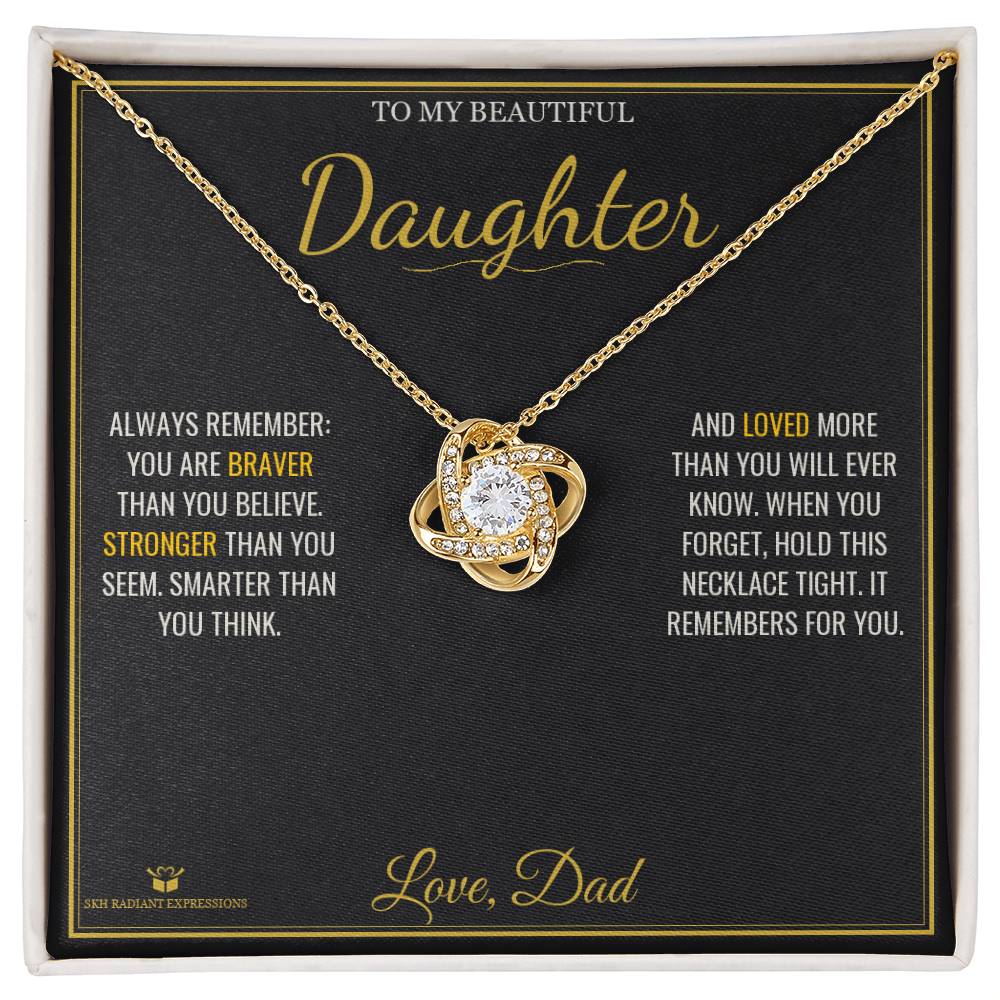 Braver. Stronger. Loved. - Love Knot Necklace for Daughter