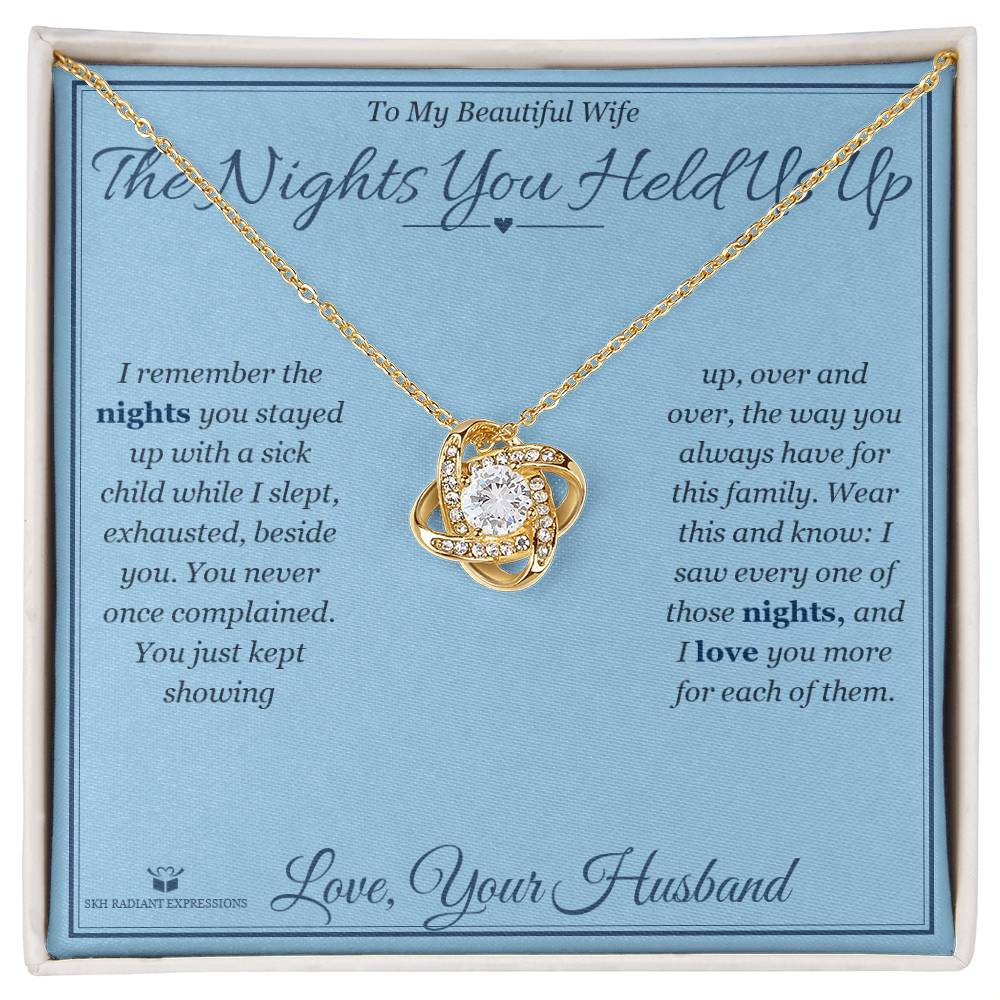 The Nights You Held Us Up - Love Knot Necklace for Wife