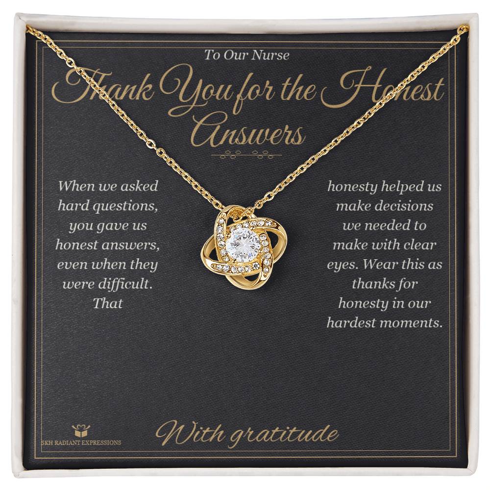 Thank You for the Honest Answers - Love Knot Necklace for Nurse