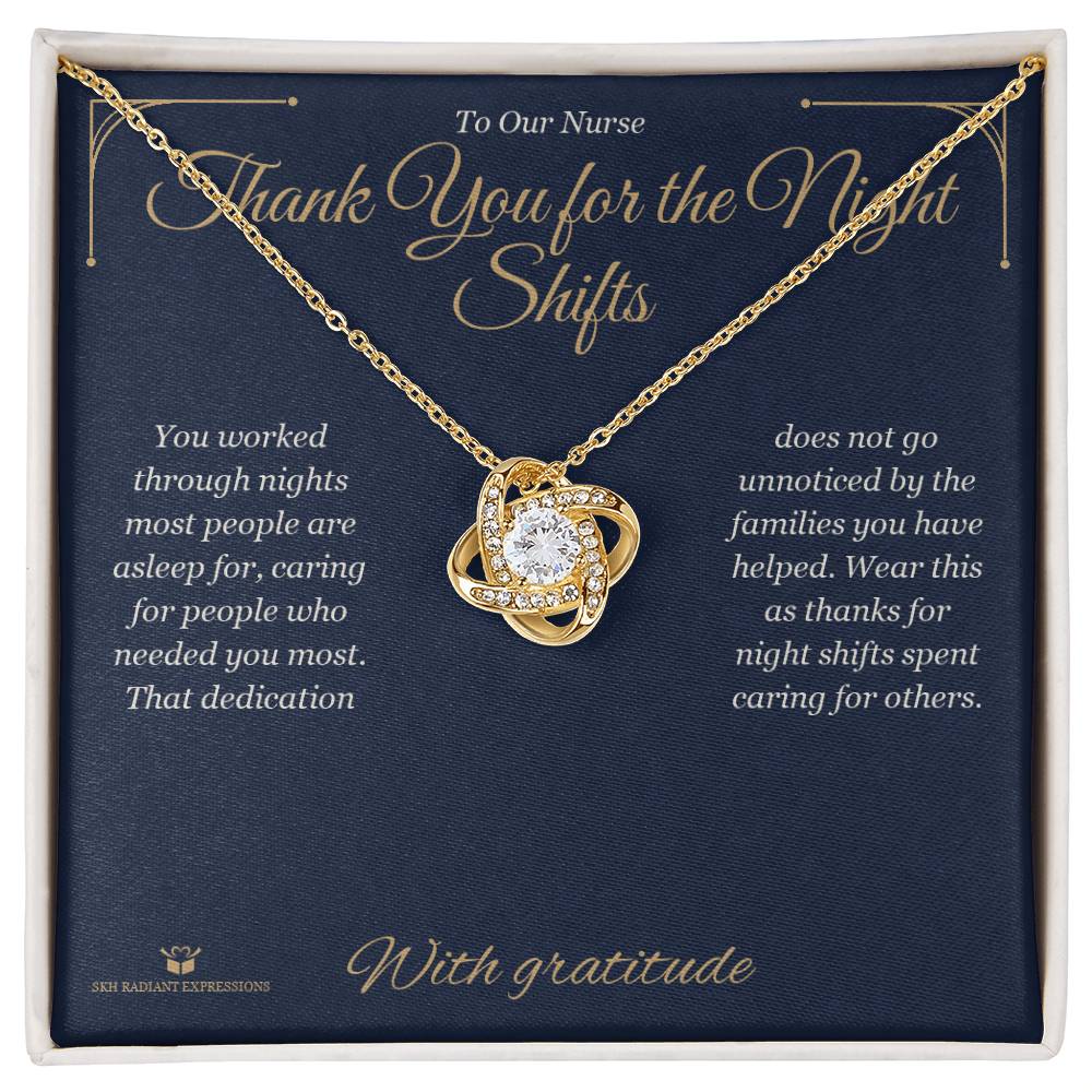 Thank You for the Night Shifts - Love Knot Necklace for Nurse
