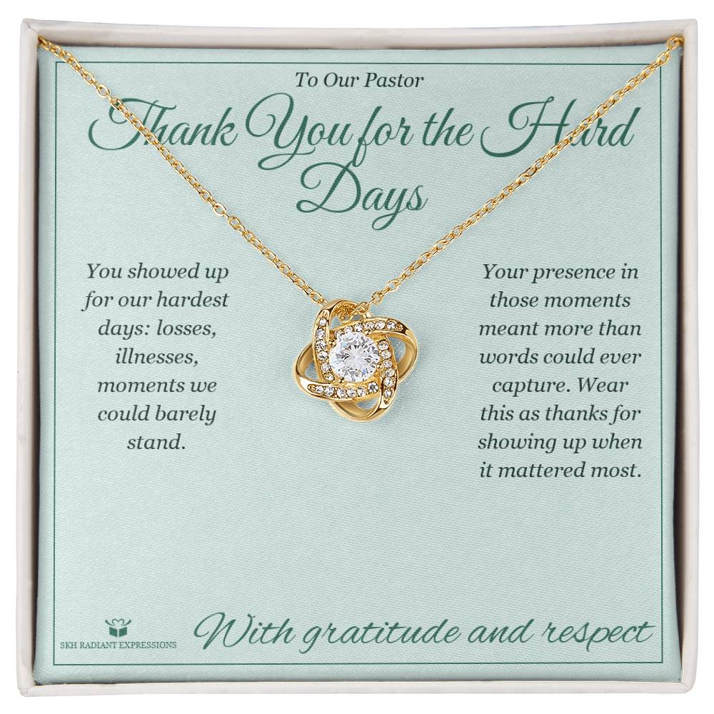 Thank You for the Hard Days - Love Knot Necklace for Pastor