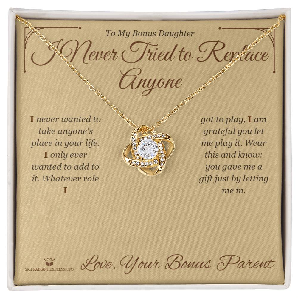I Never Tried to Replace Anyone - Love Knot Necklace for Stepdaughter