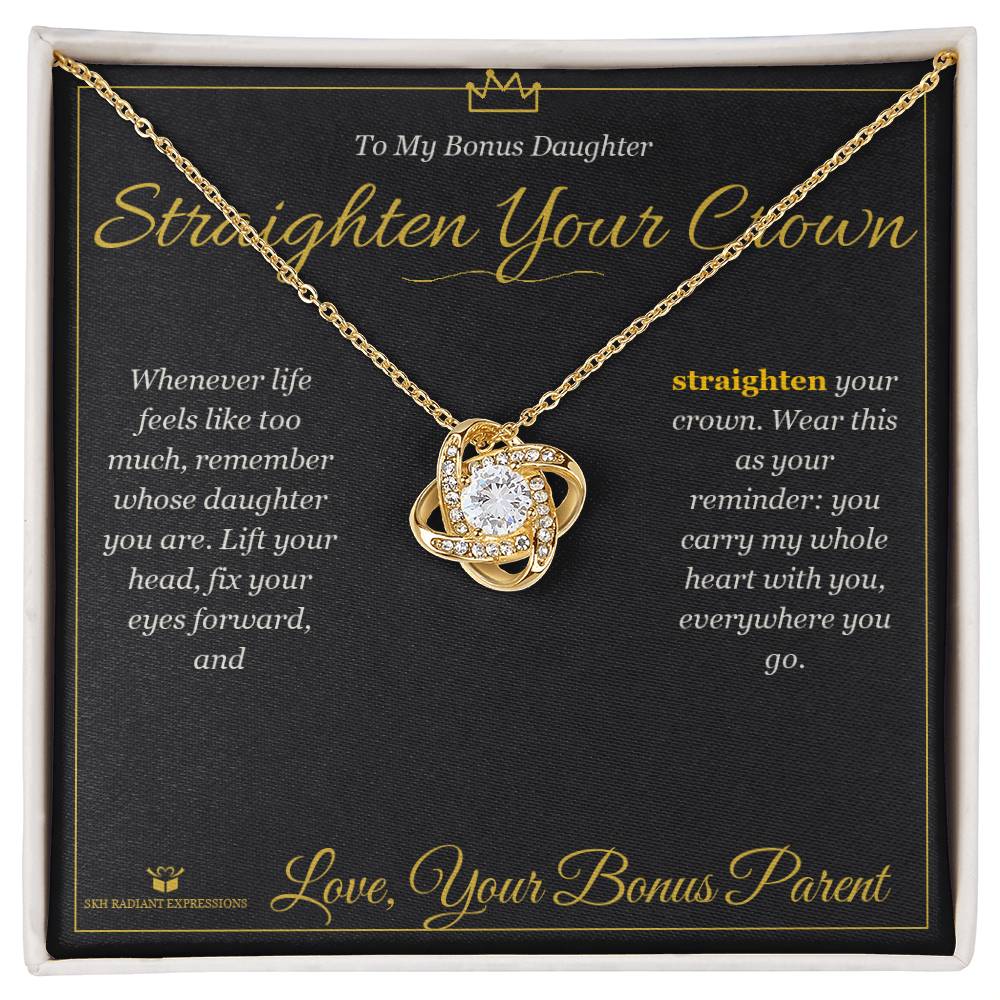 Straighten Your Crown - Love Knot Necklace for Stepdaughter