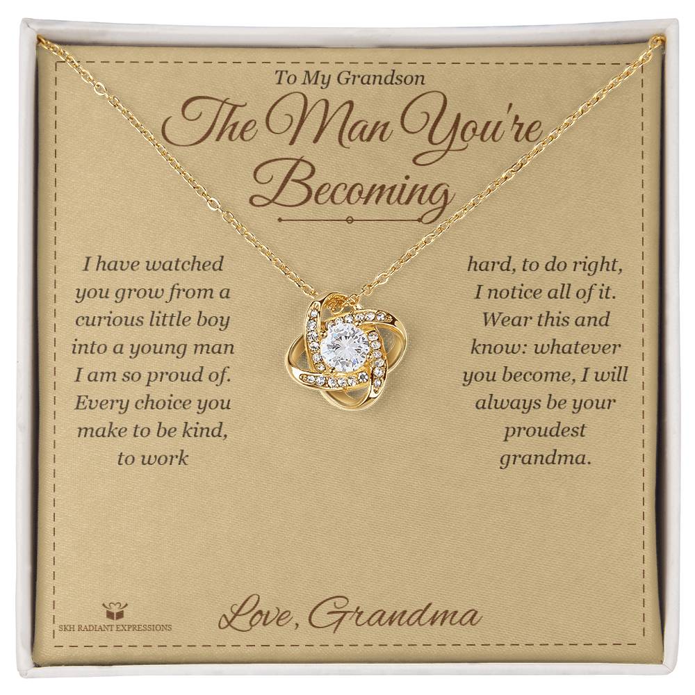 The Man You're Becoming - Love Knot Necklace for Grandson