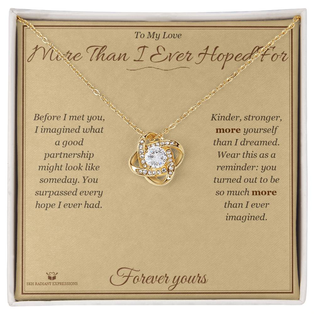 More Than I Ever Hoped For - Love Knot Necklace for Partner