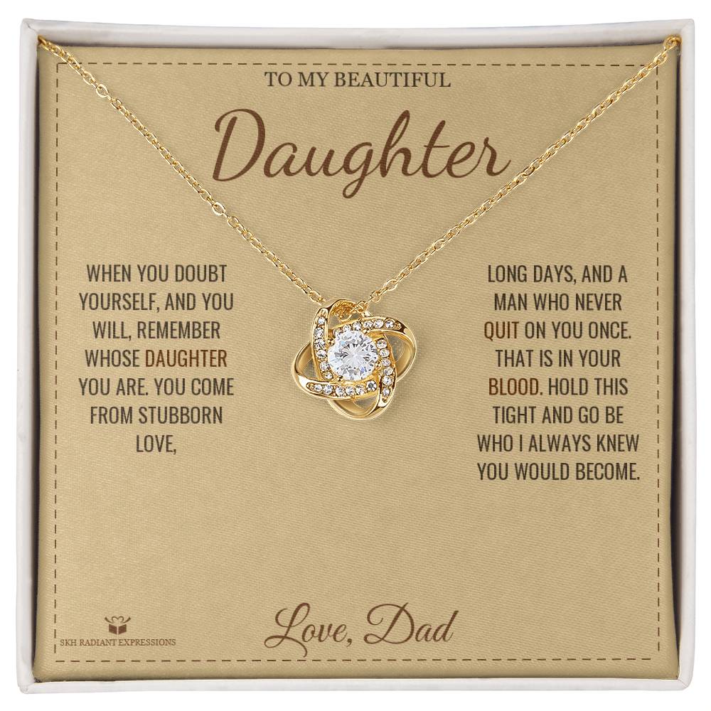 Braver Than You Know - Love Knot Necklace for Daughter