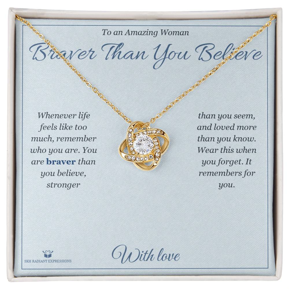 Braver Than You Believe - Love Knot Necklace for Her