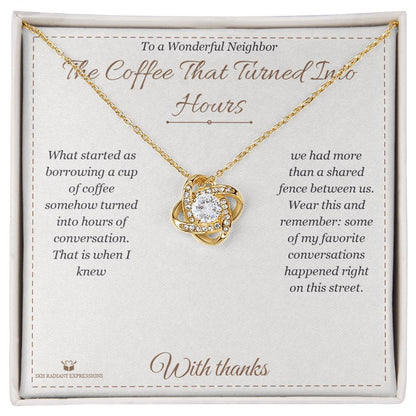 Engraved Love Knot Necklace with message for neighbor