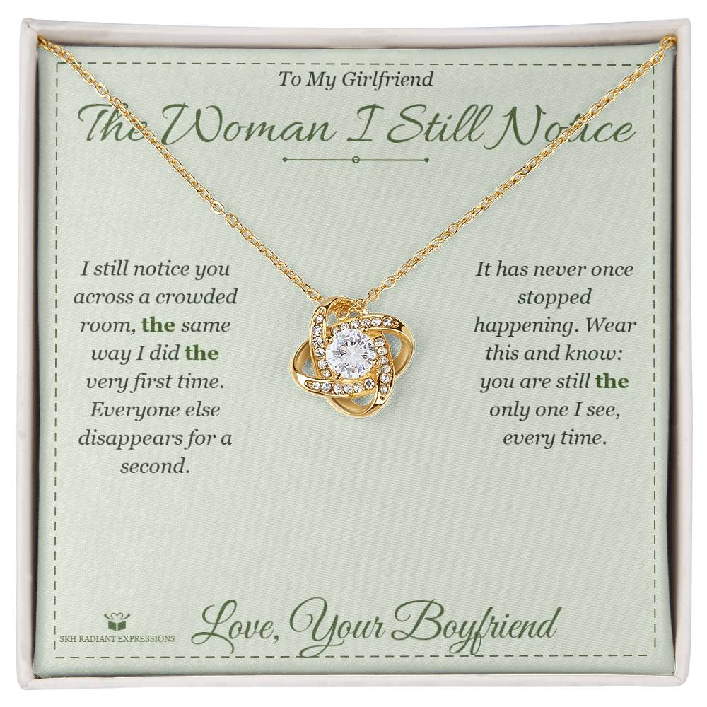 Meaningful gift for girlfriend - The Woman I Still Notice