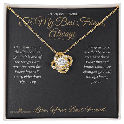 Meaningful gift for best friend - To My Best Friend, Always
