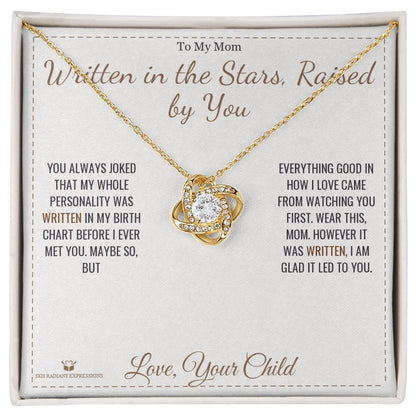 Meaningful gift for mom - Written in the Stars, Raised by You