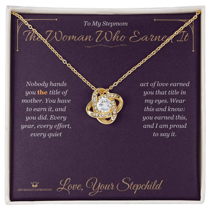 Meaningful gift for stepmom - The Woman Who Earned It