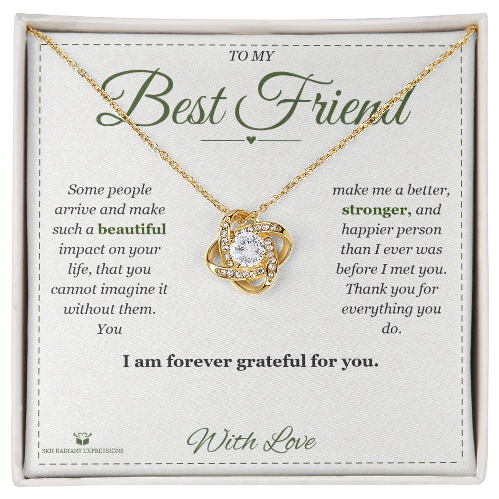Some People Arrive - Love Knot Necklace for Best Friend