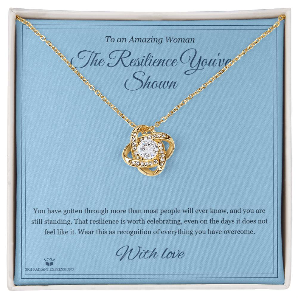 The Resilience You've Shown - Love Knot Necklace for Her - personalized keepsake gift from SKH Radiant Expressions